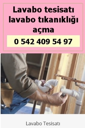 Ankara lavabo tesisatı montajı tamiri tıkanıklığı açma