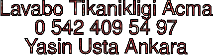 Ankara lavabo tıkanıklığı açma